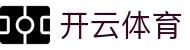 开云体育 - KAIYUN开云体育官方网站 - KAIYUN SPORTS
